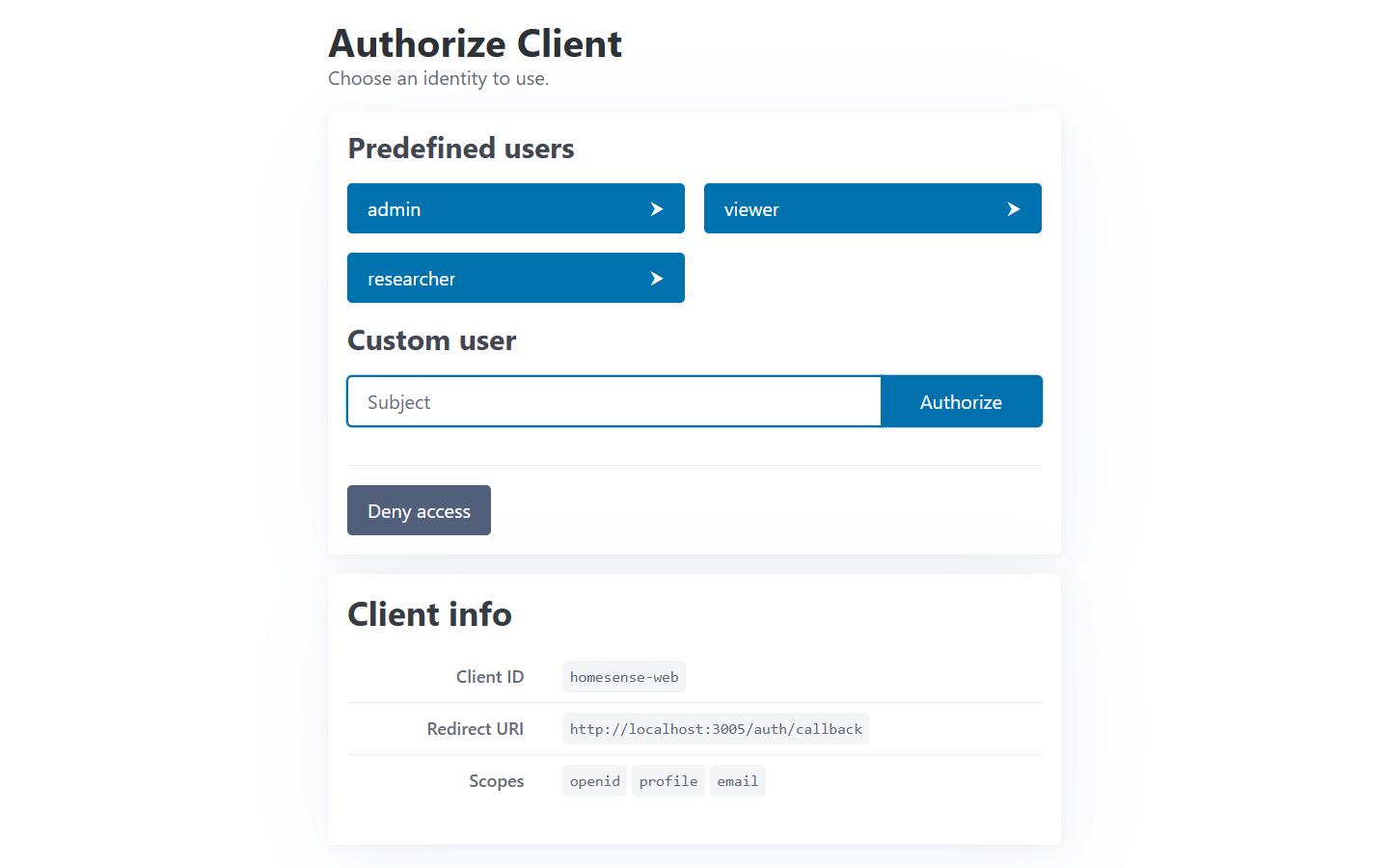 The dev identity provider: choose a predefined user (admin, researcher, viewer) or a custom one and authorise. Roles decide what the app lets you do.