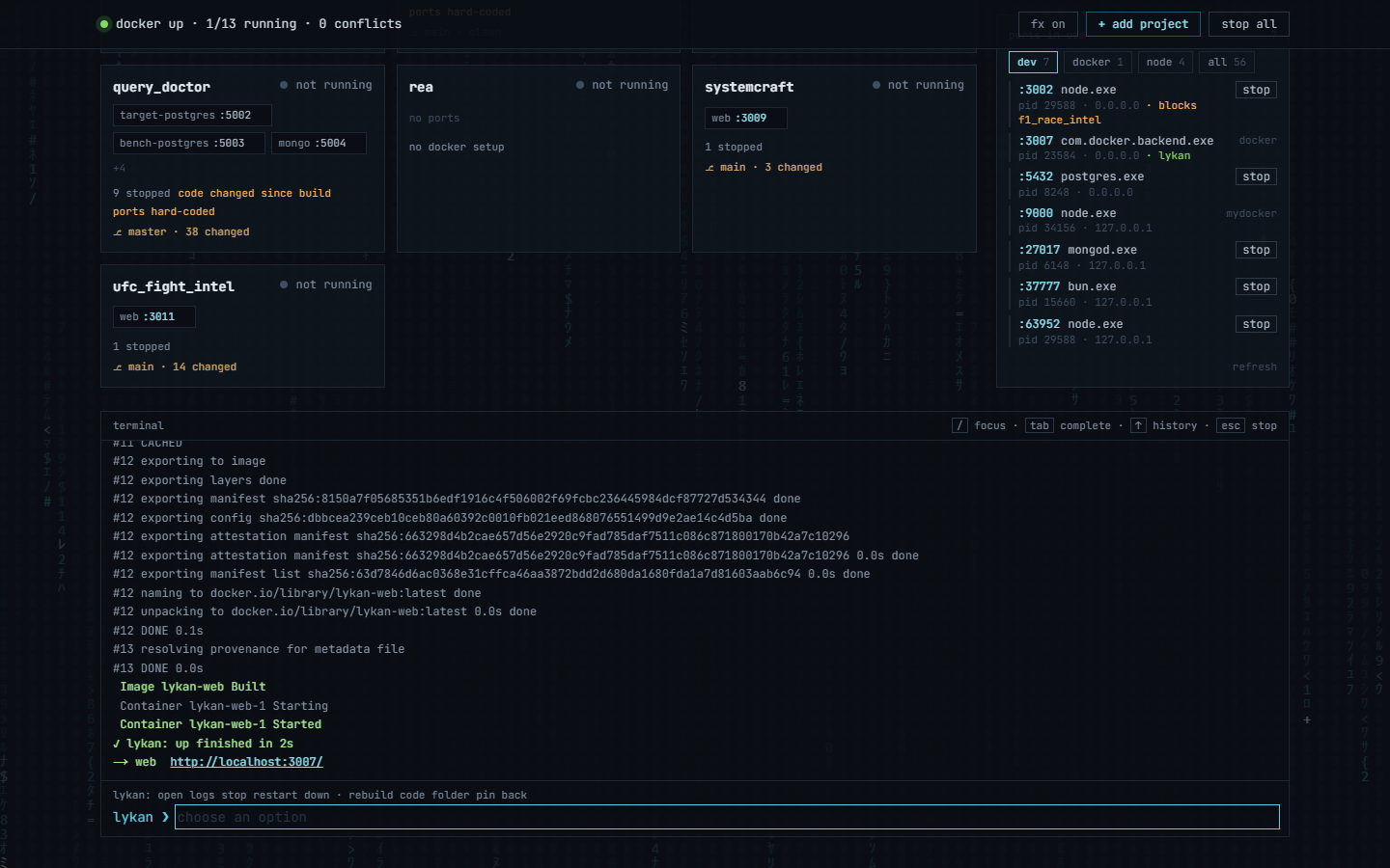 "up" printing the real docker compose output as it happens (build steps, image exports, container start), then "lykan: up finished" with the site address.
